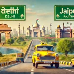 taxi from Delhi to Jaipur