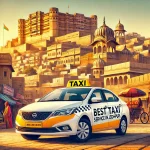 Best Taxi Service in Jodhpur